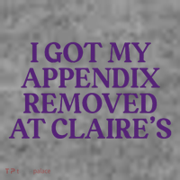 Funny I Got My Appendix Removed At ClaireS Meme Trending Toddler Hoodie thumb 2