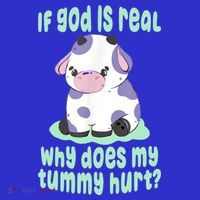 Funny If God Is Real Why Does My Tummy Hurt Sad Cow Mousepad thumb 1