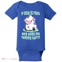 Funny If God Is Real Why Does My Tummy Hurt Sad Cow Baby Bodysuit thumb 0