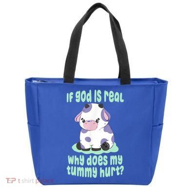 Funny If God Is Real Why Does My Tummy Hurt Sad Cow Tote Bag