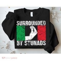 Funny Italian Gift For Men Women Cool Surrounded By Stunads Sweatshirt thumb 2