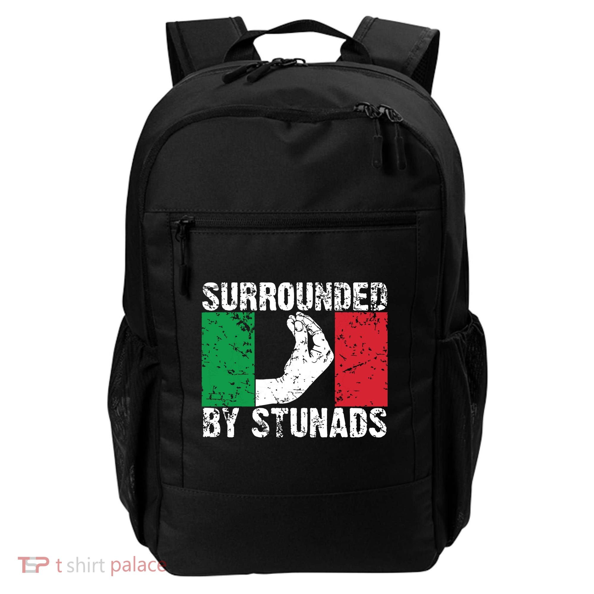 Funny Italian Gift For Men Women Cool Surrounded By Stunads Backpack