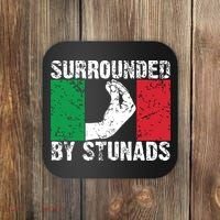 Funny Italian Gift For Men Women Cool Surrounded By Stunads Coaster thumb 0