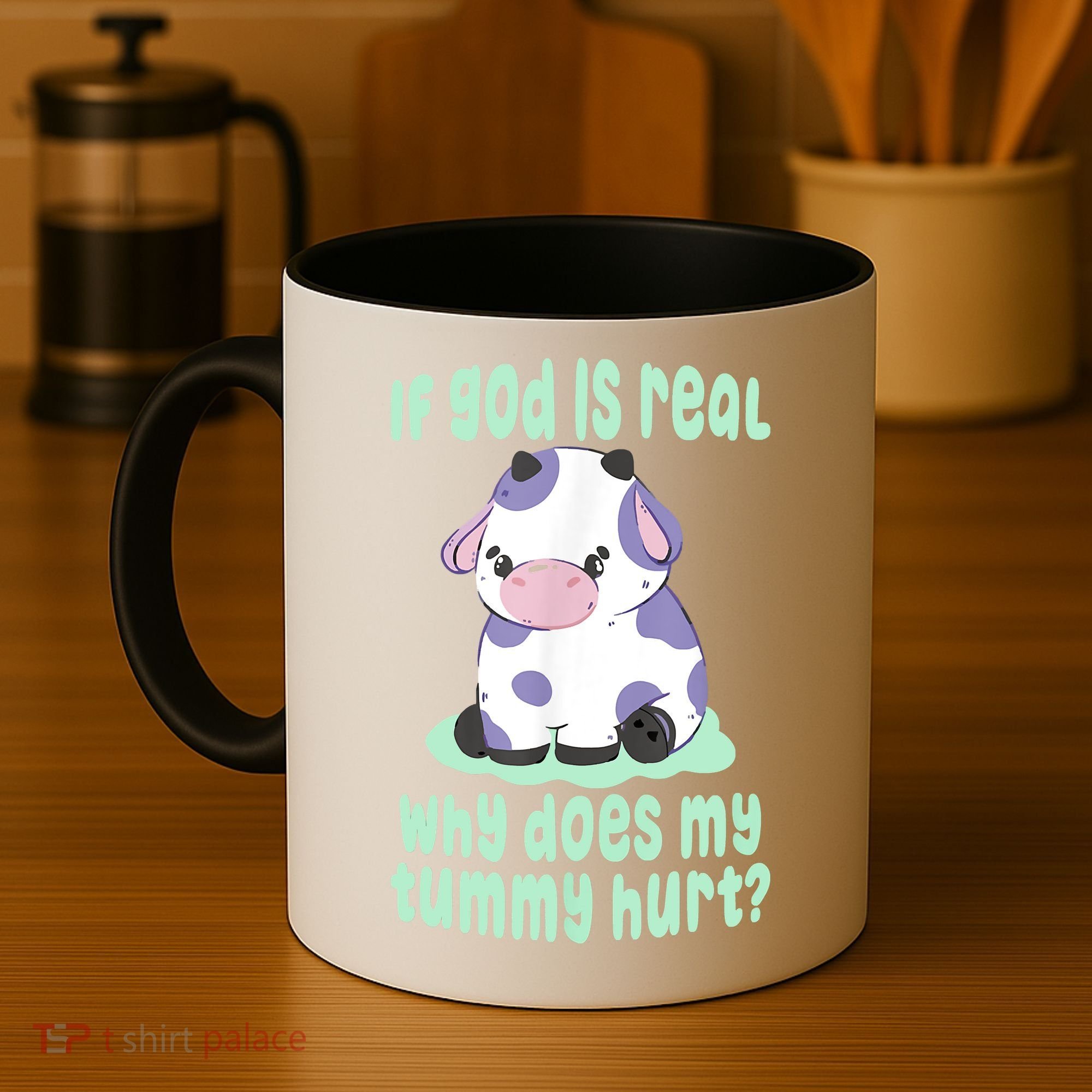 Funny If God Is Real Why Does My Tummy Hurt Sad Cow Coffee Mug