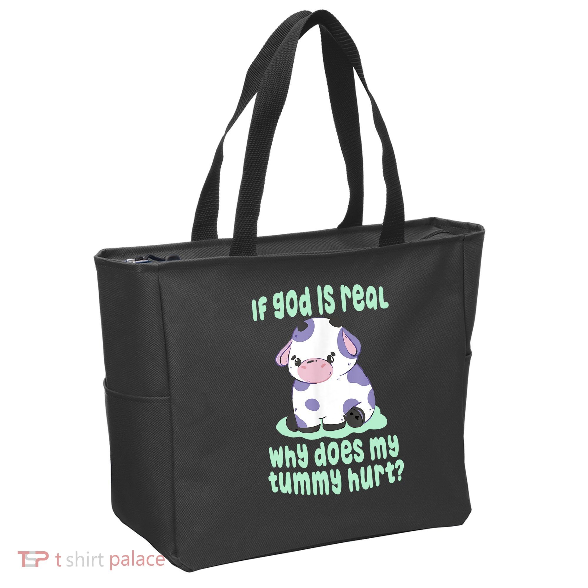 Funny If God Is Real Why Does My Tummy Hurt Sad Cow Tote Bag