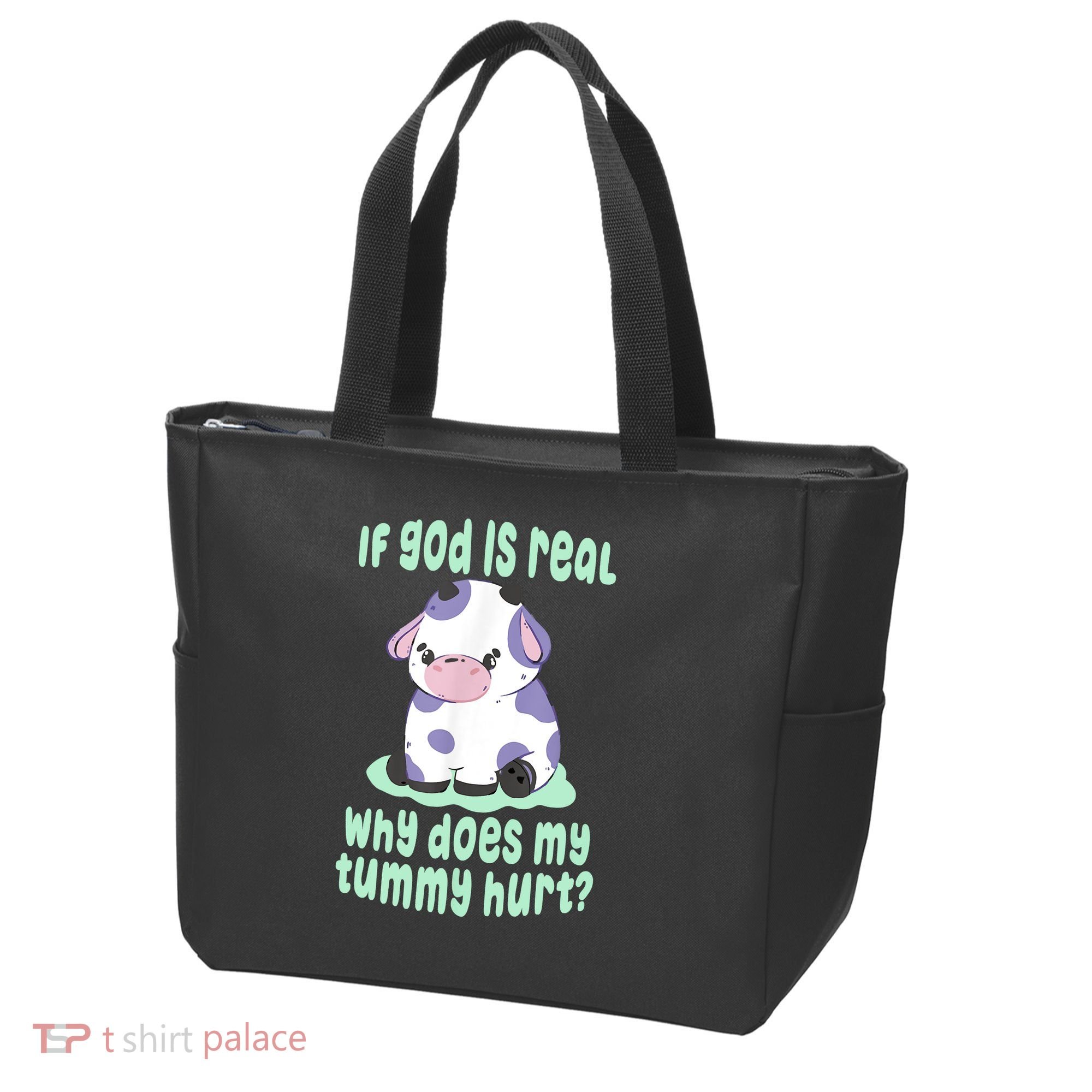 Funny If God Is Real Why Does My Tummy Hurt Sad Cow Tote Bag