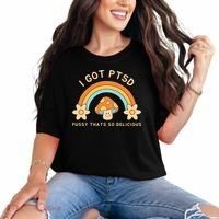Funny I Got Ptsd Pussy Thats So Delicious Comfort Colors T-Shirt thumb 0