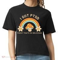 Funny I Got Ptsd Pussy Thats So Delicious Comfort Colors Boxy T-Shirt thumb 0