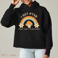Funny I Got Ptsd Pussy Thats So Delicious Ladies Heavyweight Boxy Pullover Hoodie thumb 0