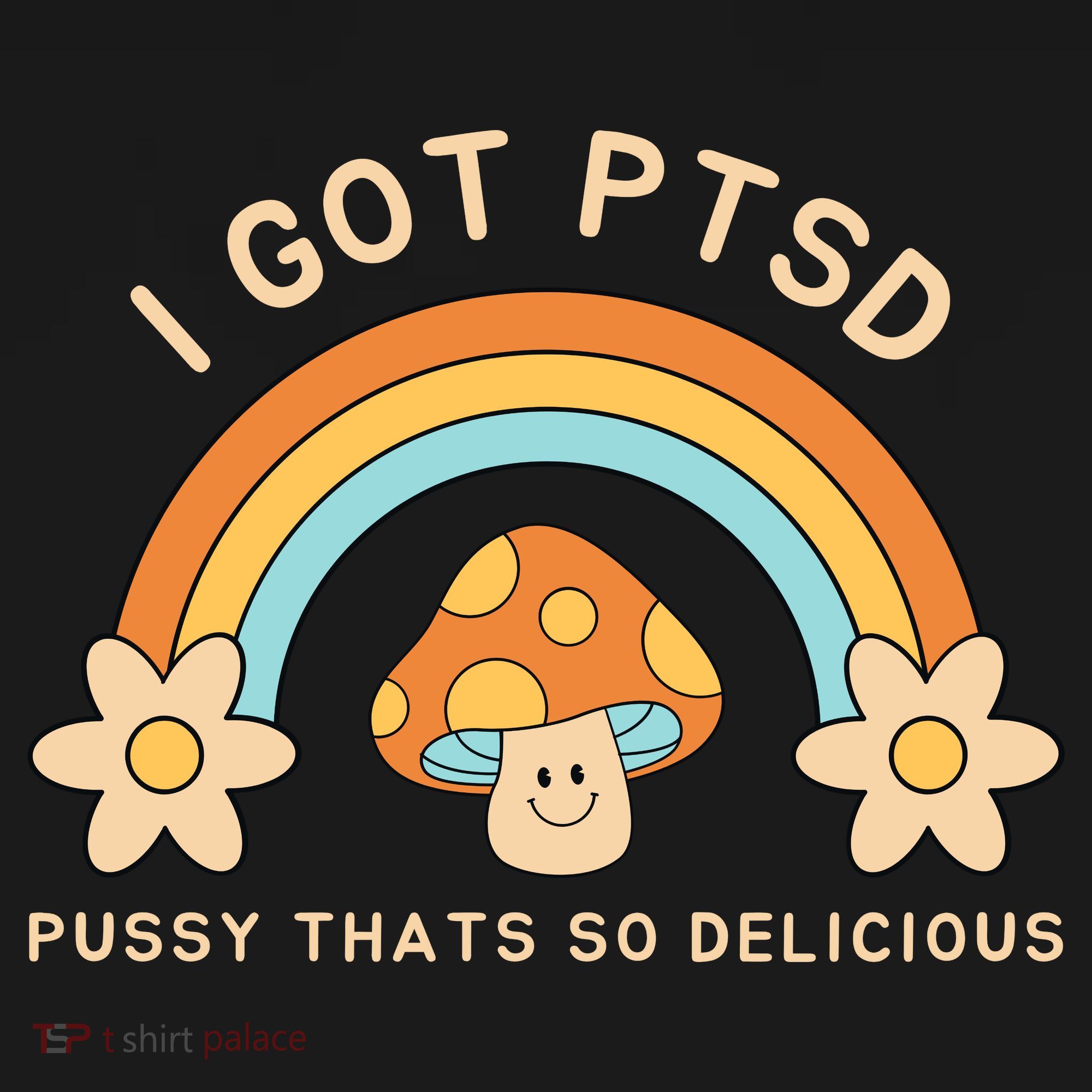 Funny I Got Ptsd Pussy Thats So Delicious Women's Tank Top