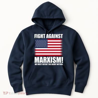 Fight Against Marxism Hoodie