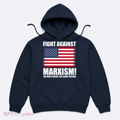 Fight Against Marxism Hoodie
