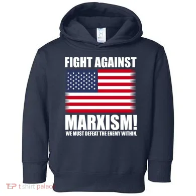 Fight Against Marxism Toddler Hoodie