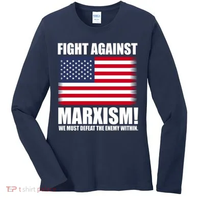 Fight Against Marxism Women's Long Sleeve Shirt