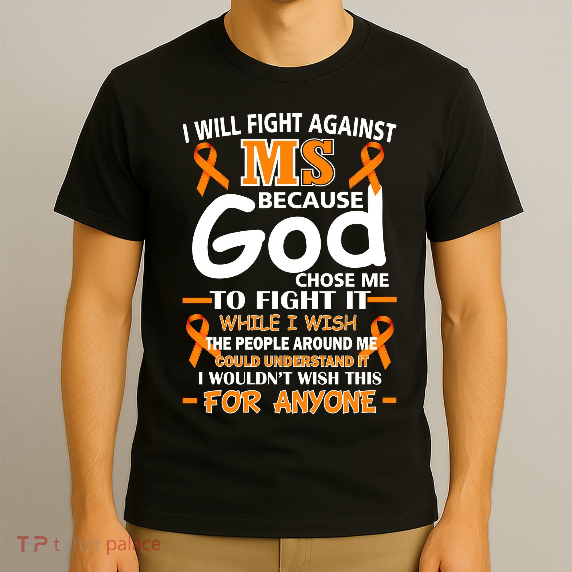 Fight Against MS Awareness Multiple Sclerosis Quote T-Shirt
