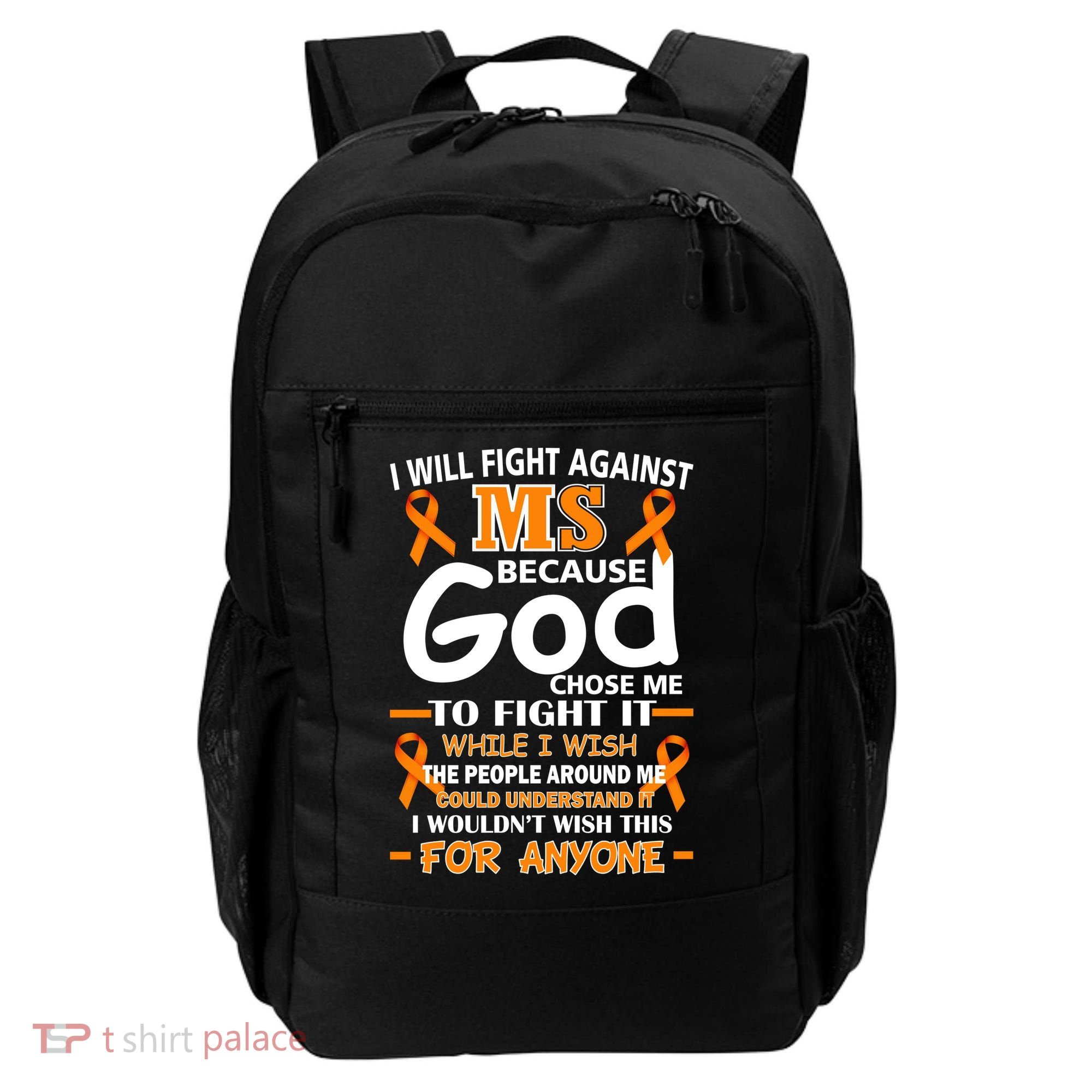 Fight Against MS Awareness Multiple Sclerosis Quote Backpack