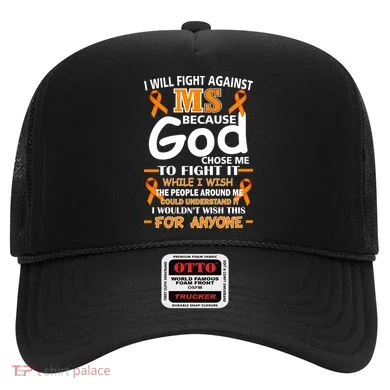 Fight Against MS Awareness Multiple Sclerosis Quote Hat
