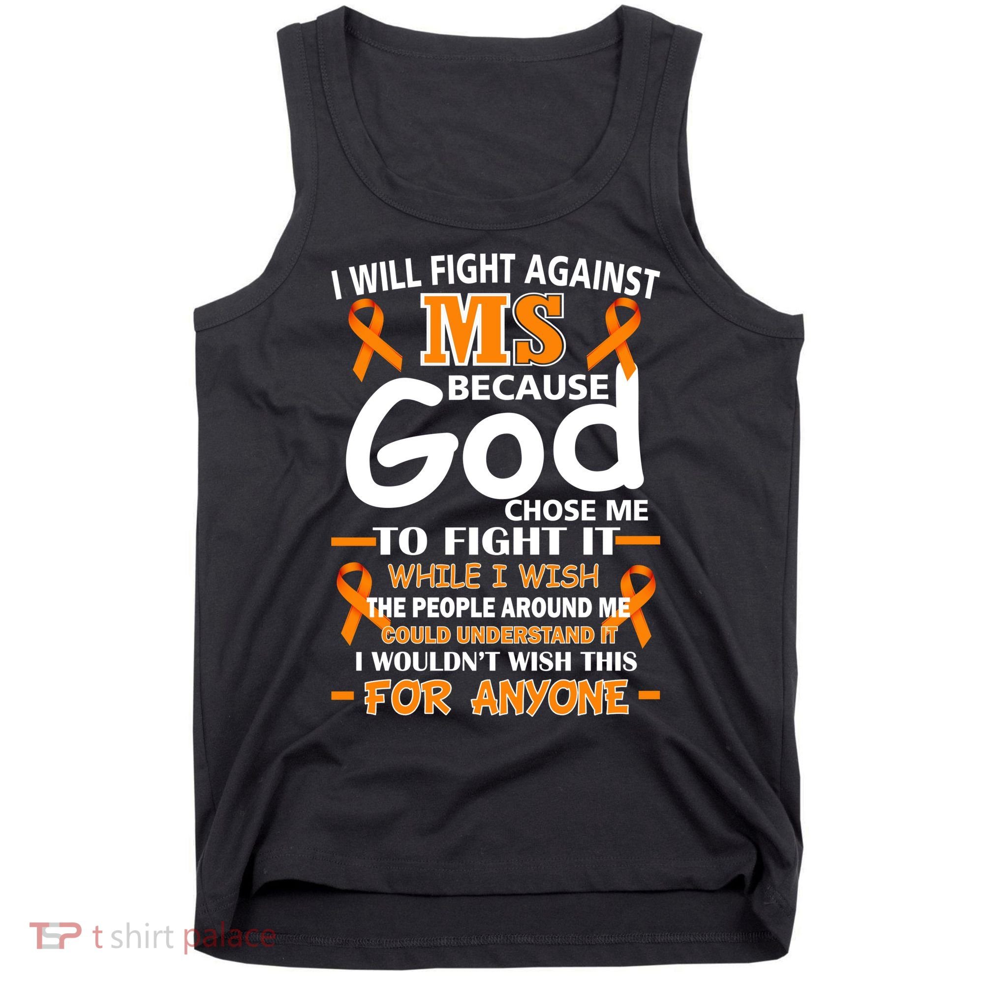 Fight Against MS Awareness Multiple Sclerosis Quote Tank Top