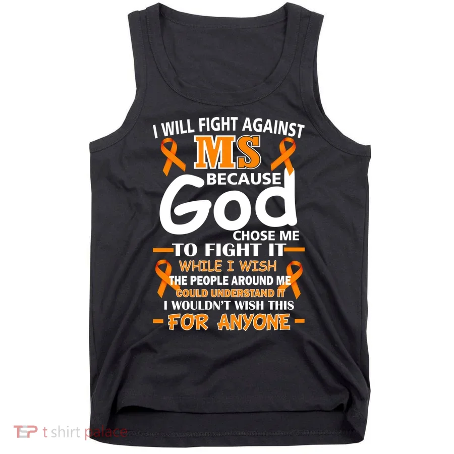 Fight Against MS Awareness Multiple Sclerosis Quote Tank Top