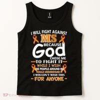 Fight Against MS Awareness Multiple Sclerosis Quote Tank Top thumb 2