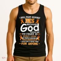 Fight Against MS Awareness Multiple Sclerosis Quote Tank Top thumb 3