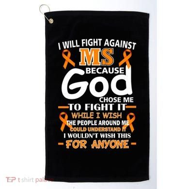 Fight Against MS Awareness Multiple Sclerosis Quote Golf Towel