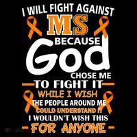 Fight Against MS Awareness Multiple Sclerosis Quote Women's T-Shirt thumb 6