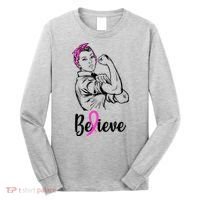 Fight Beast Cancer Awareness Believe  Long Sleeve Shirt thumb 0