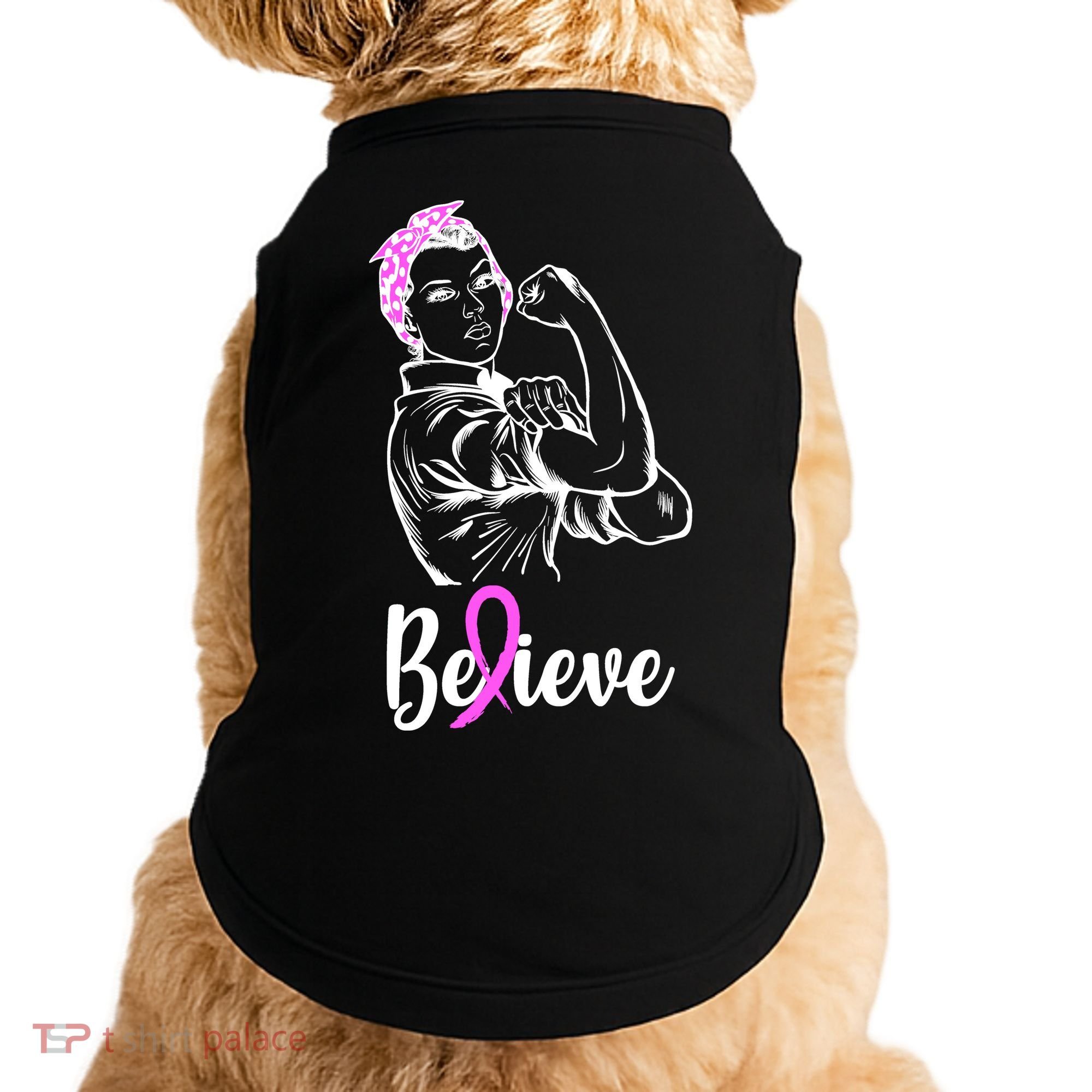 Fight Beast Cancer Awareness Believe  Doggie Tank
