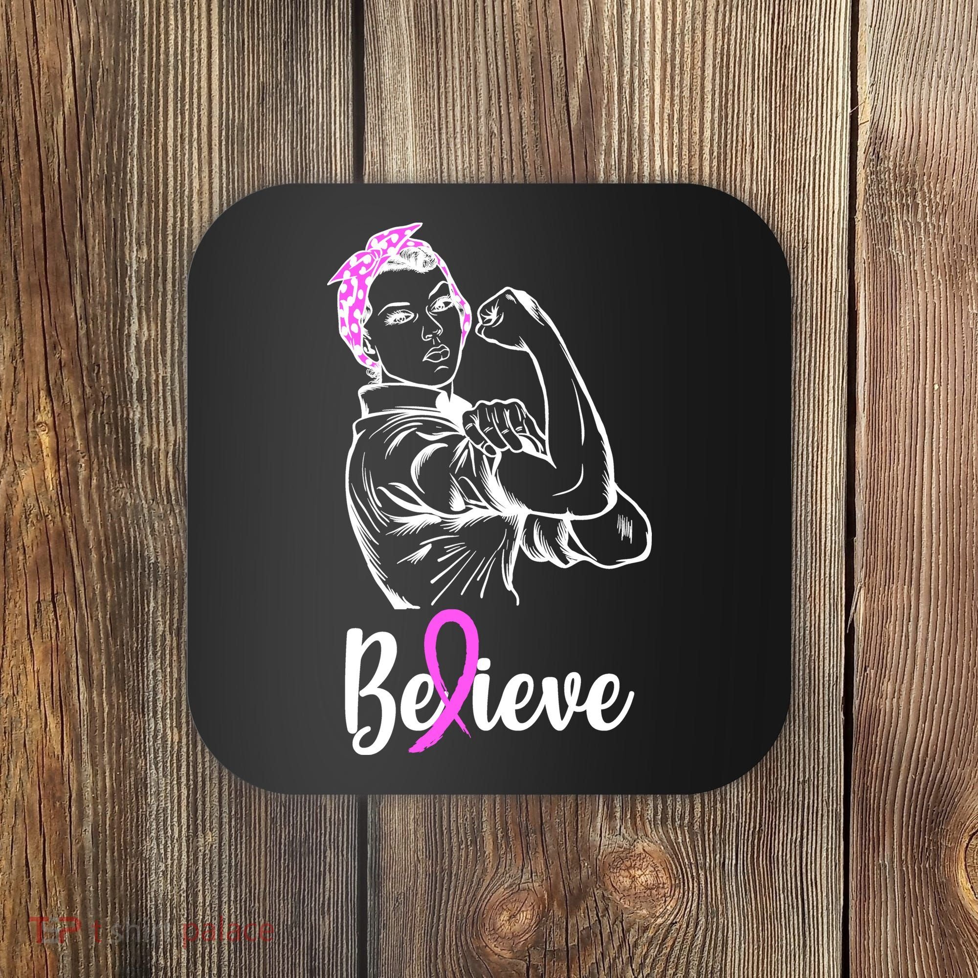 Fight Beast Cancer Awareness Believe  Coaster