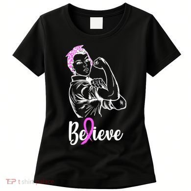 Fight Beast Cancer Awareness Believe  Women's T-Shirt