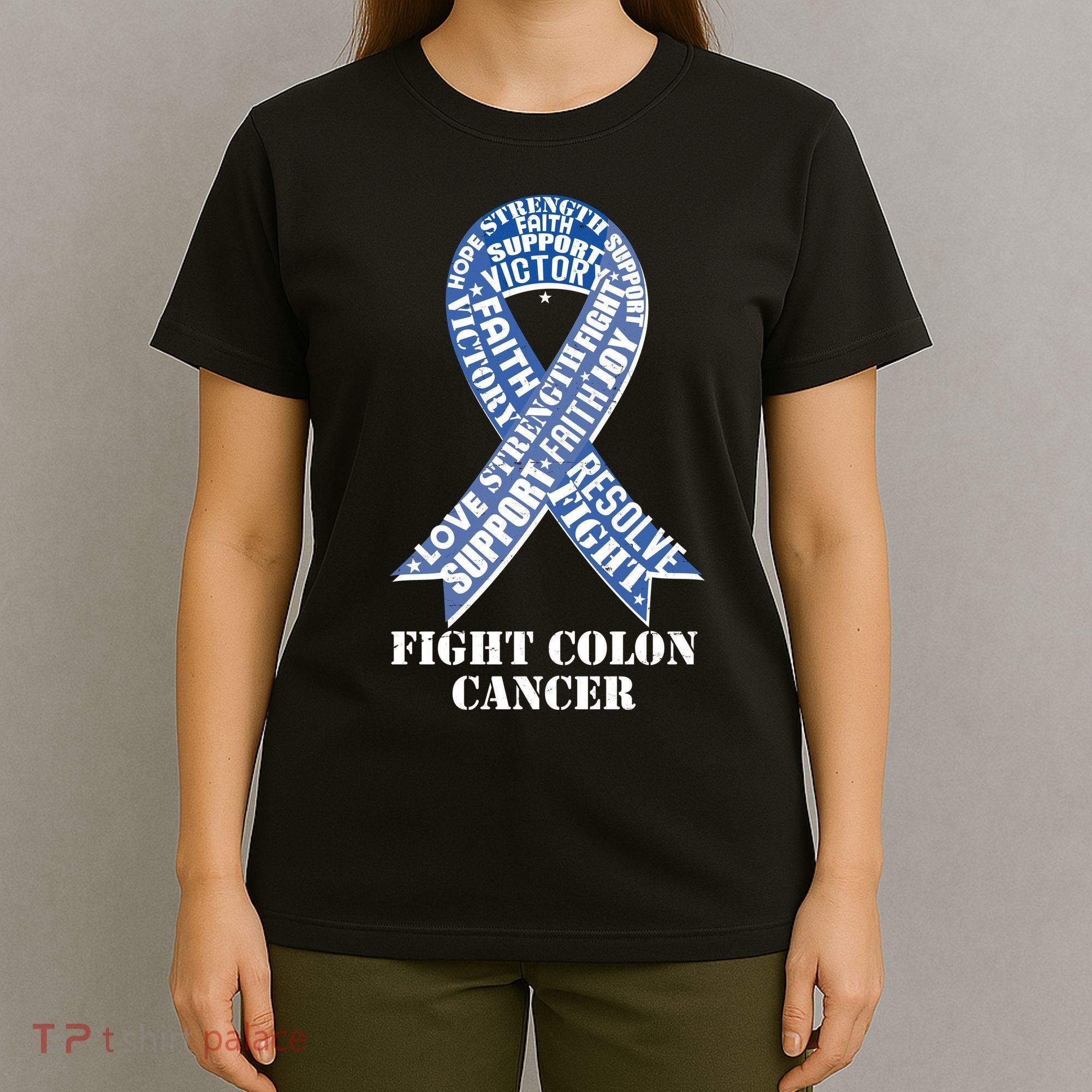 Fight Colon Cancer Resolve Support Faith Blue Ribbon T-Shirt