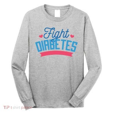Fight Diabetes Long Sleeve Shirt