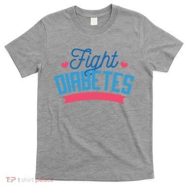 Fight Diabetes T-Shirt
