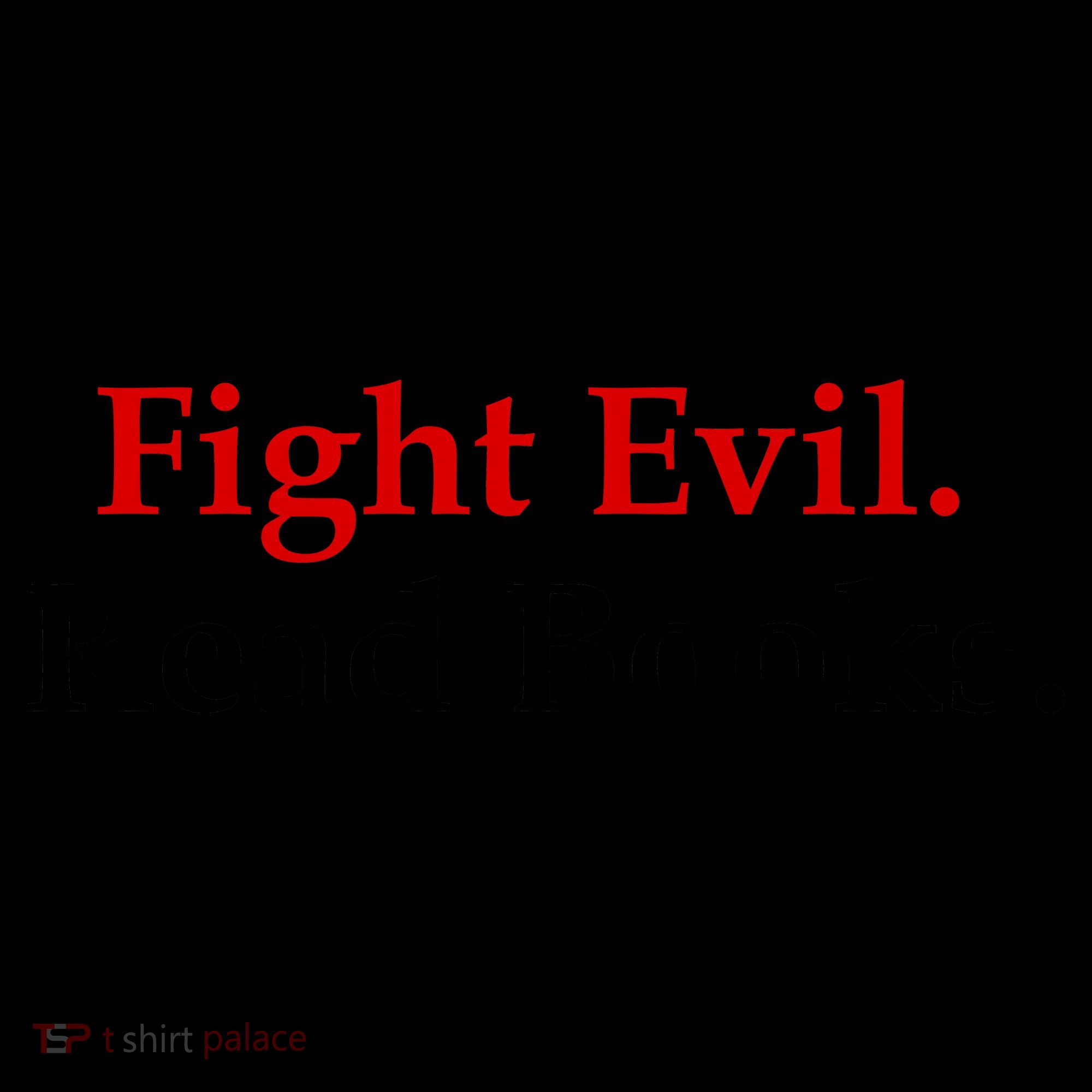 Fight Evil Read Books Coffee Mug