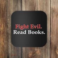 Fight Evil Read Books Coaster thumb 0