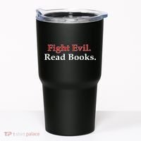 Fight Evil Read Books Tumbler thumb 0