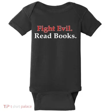 Fight Evil Read Books Baby Bodysuit