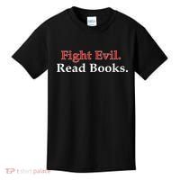 Fight Evil Read Books Kids T-Shirt thumb 0
