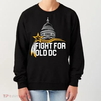 Fight For Old DC Women's Sweatshirt