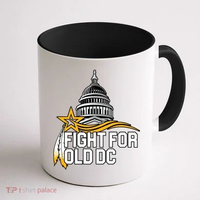 Fight For Old DC Coffee Mug back
