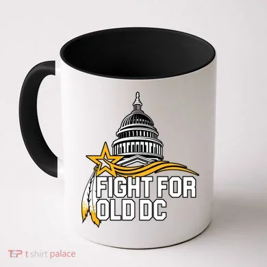 Fight For Old DC Coffee Mug