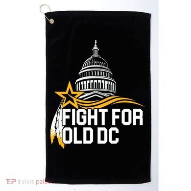 Fight For Old DC Golf Towel