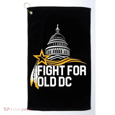 Fight For Old DC Golf Towel