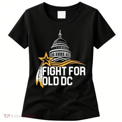 Fight For Old DC Women's T-Shirt