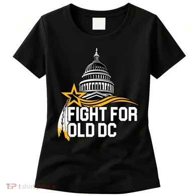 Fight For Old DC Women's T-Shirt