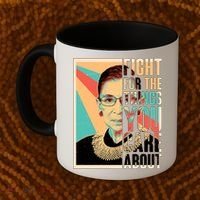Fight For The Things You Care About Ruth Ginsburg Tribute Coffee Mug thumb 2