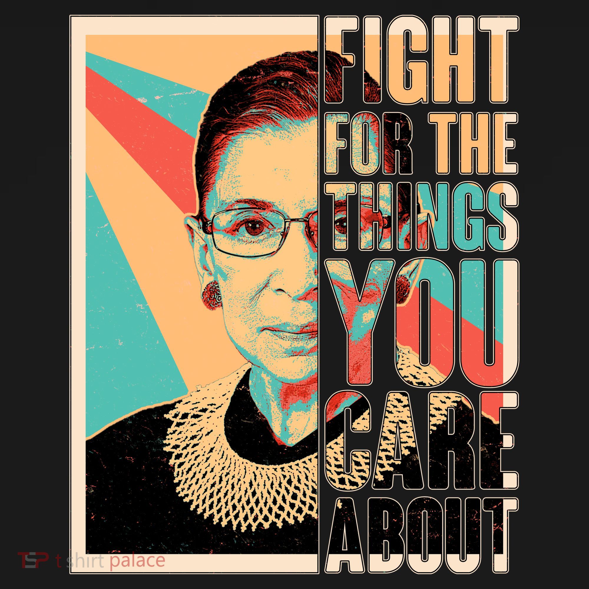 Fight For The Things You Care About Ruth Ginsburg Tribute Women's Hoodie
