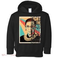 Fight For The Things You Care About Ruth Ginsburg Tribute Toddler Hoodie thumb 0