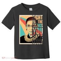 Fight For The Things You Care About Ruth Ginsburg Tribute Toddler T-Shirt thumb 0
